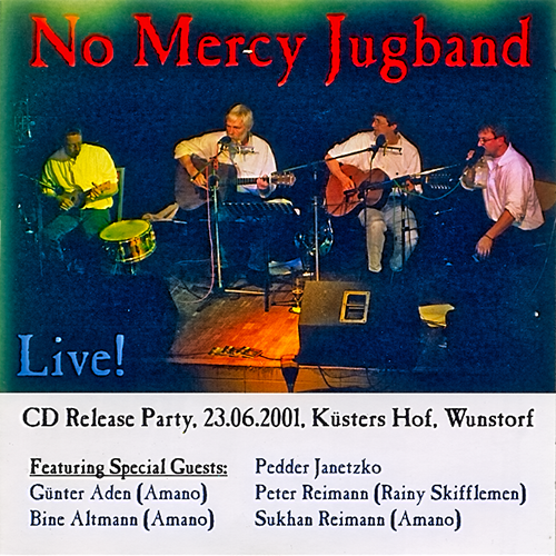 2001 - No Mercy Jugband - Live!