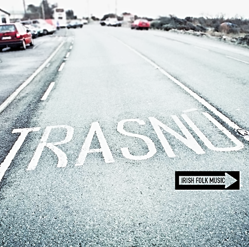 2012 - Trasnú - One For The Road