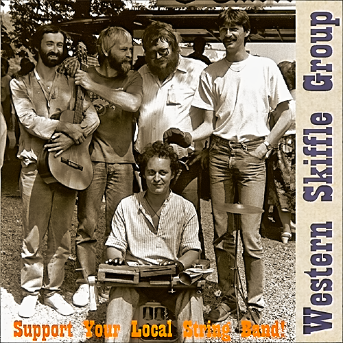 1989 - Western Skiffle Group - Support Your Local Stringband