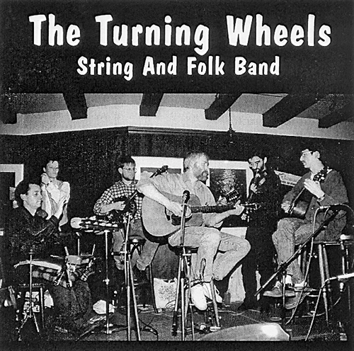 1993-1995 - The Turning Wheels - String And Folk Band